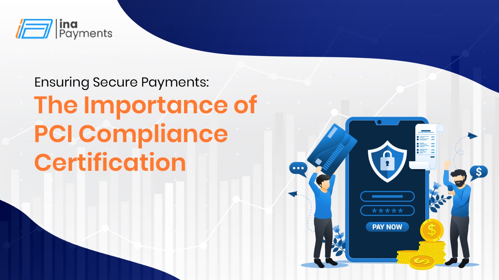 Ensuring Secure Payments: The Importance of PCI Compliance Certification